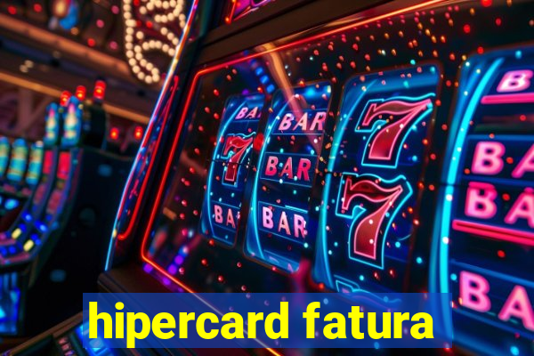 hipercard fatura